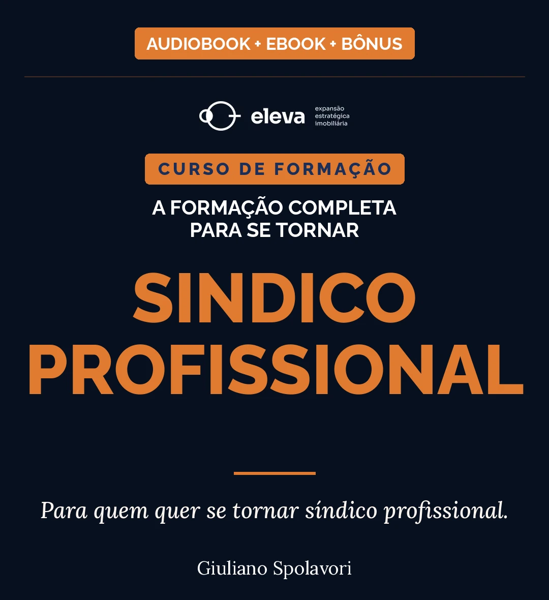 Curso Formação Completa para se tornar Síndico Profissional · Giuliano Spolavori