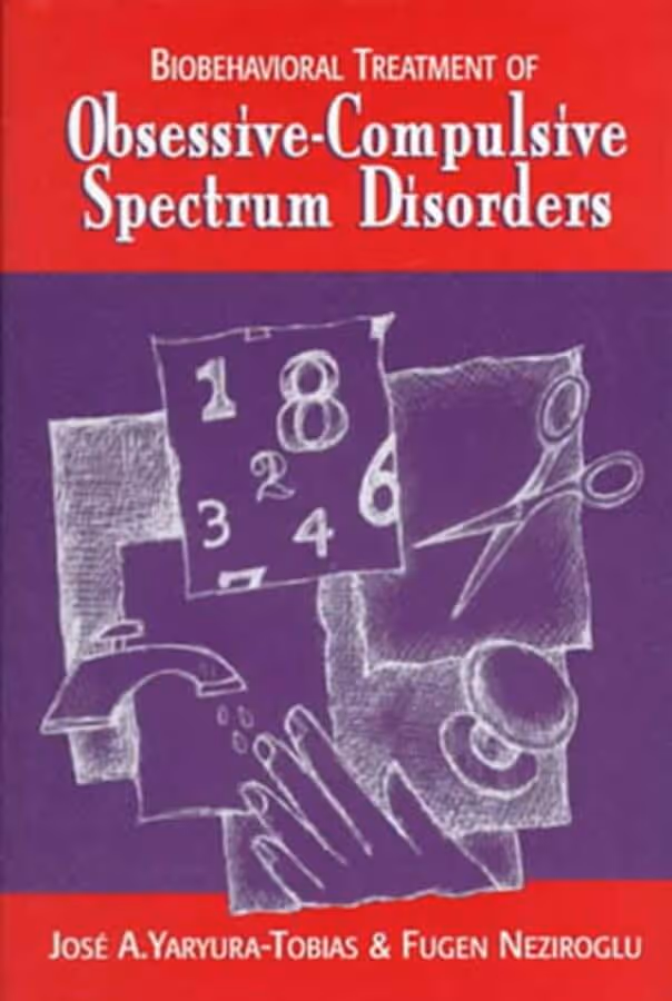 Biobehavioral Treatment of Obsessive-Compulsive Spectrum Disorders