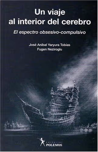 Un Viaje Al Interior del Cerebro – El Aspecto Obsesivo Compulsivo