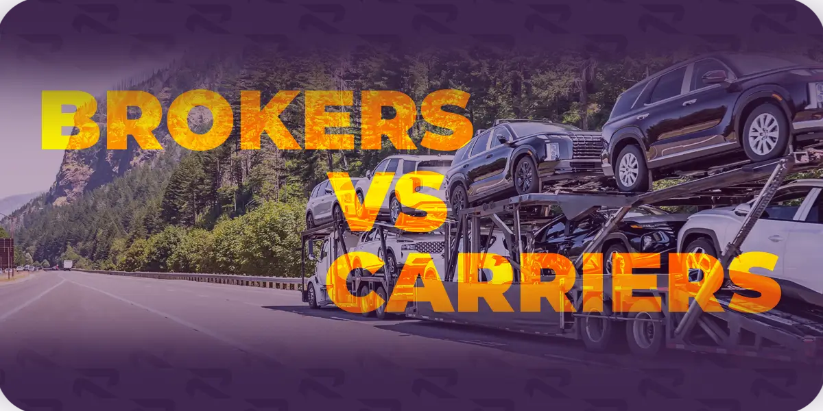 Brokers vs Carriers title graphic over a loaded car hauler on a highway.