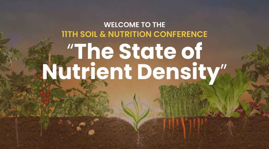 Banner for the 11th Soil & Nutrition Conference titled 'The State of Nutrient Density' with an illustration of soil showing root vegetables and leafy greens growing.