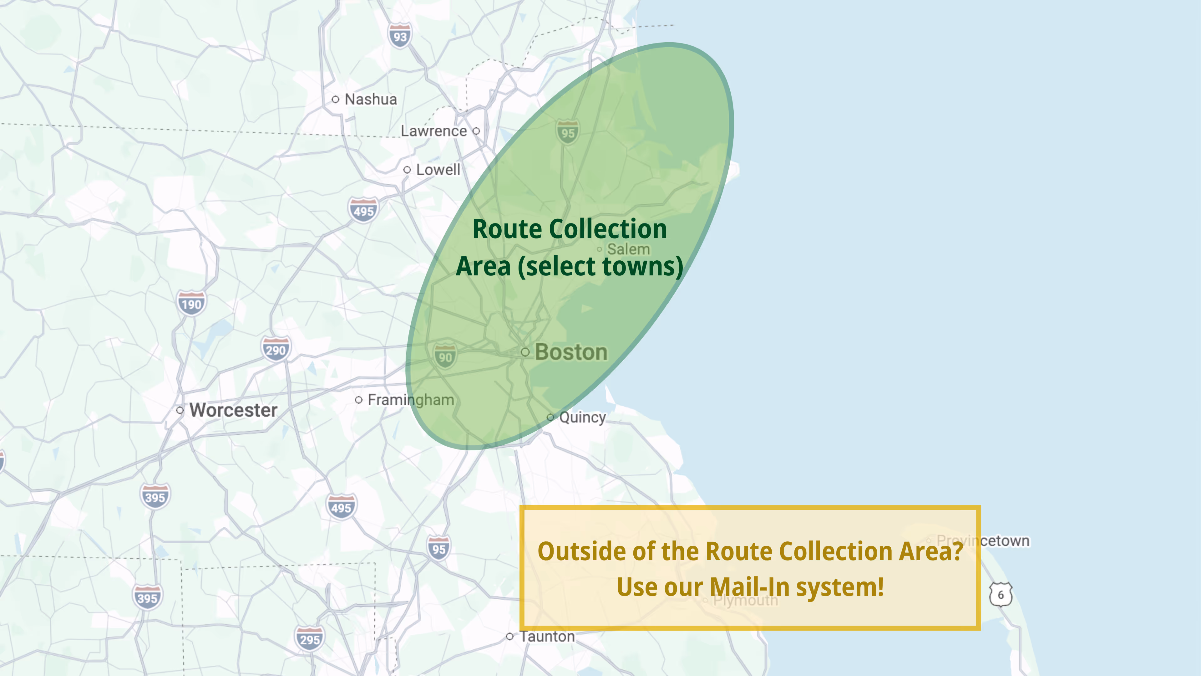 Map highlighting the Route Collection Area around Boston in green, with surrounding towns like Nashua, Worcester, and Taunton visible, and a note suggesting use of a Mail-In system outside this area.