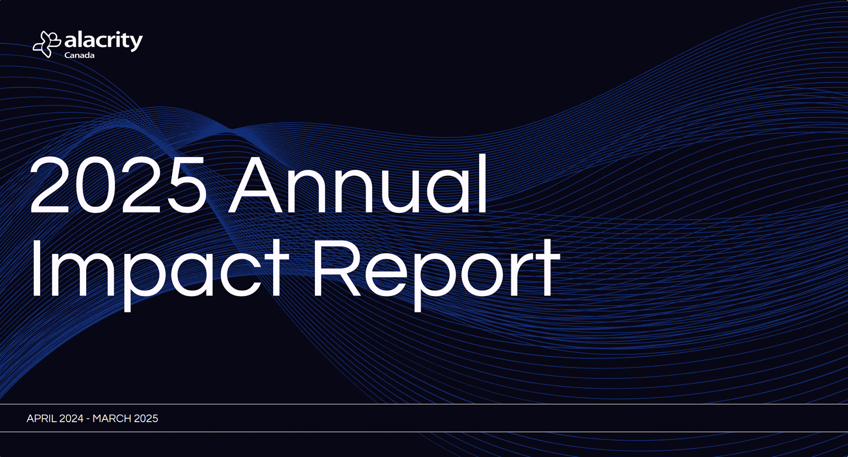 Cover of Alacrity Canada's 2025 Annual Impact Report with abstract blue wave lines on black background.