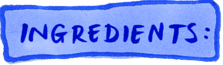 A hand drawn purple label with the word 'ingredients' written on top