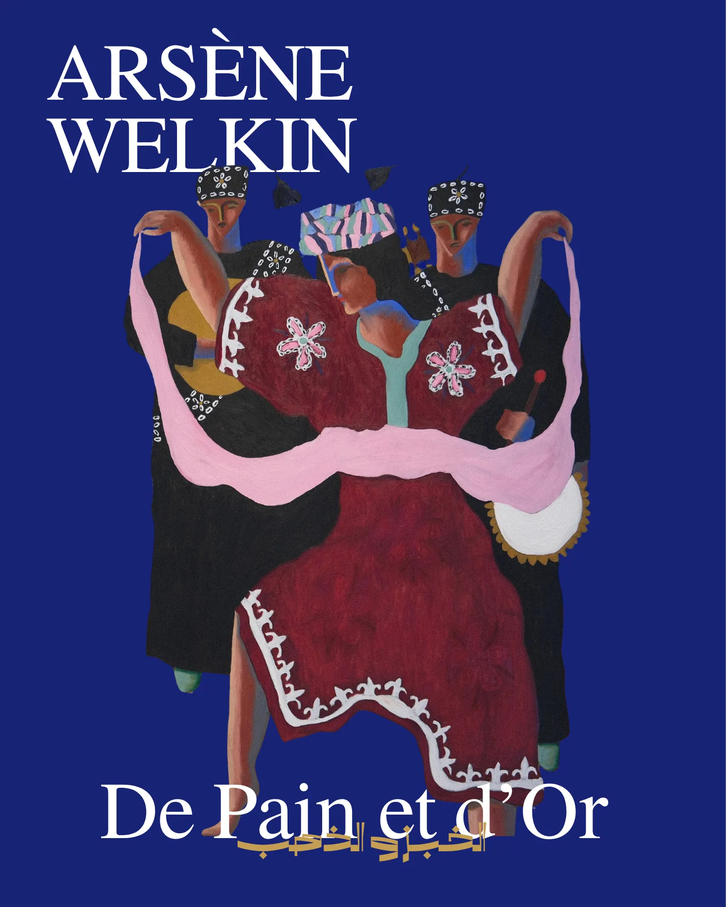 Poster for De Pain et d'Or, an exhibition by Arsène Welkin at Rigotang Art Gallery