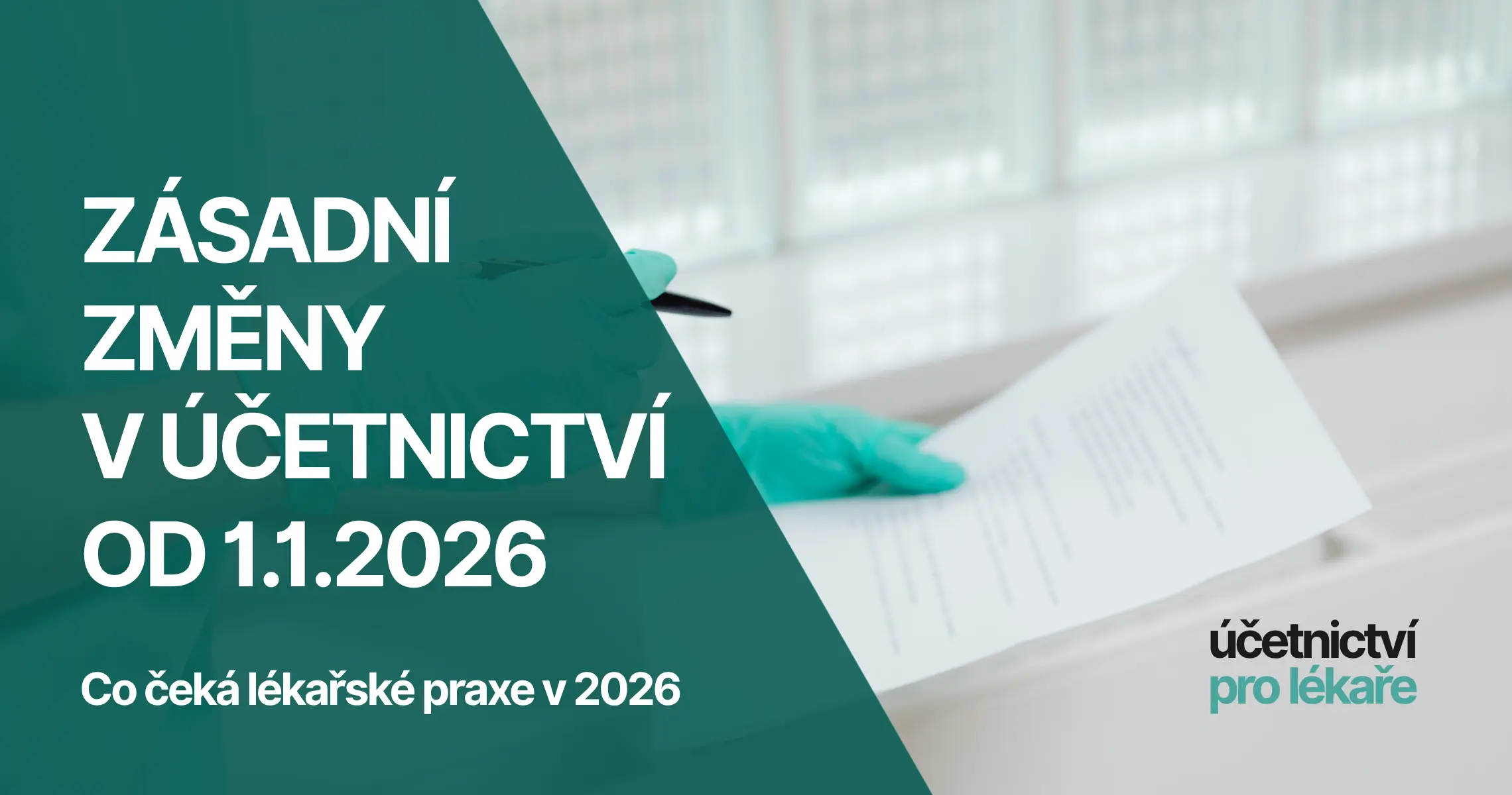 Odvody a daně lékaře v roce 2026: co se změnilo v lednu a znovu v červenci
