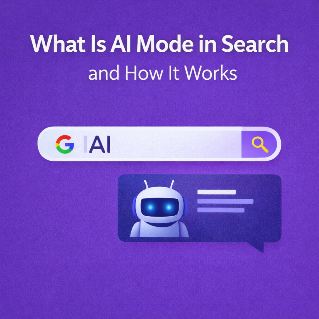 What Is AI Mode in Search and How It Works