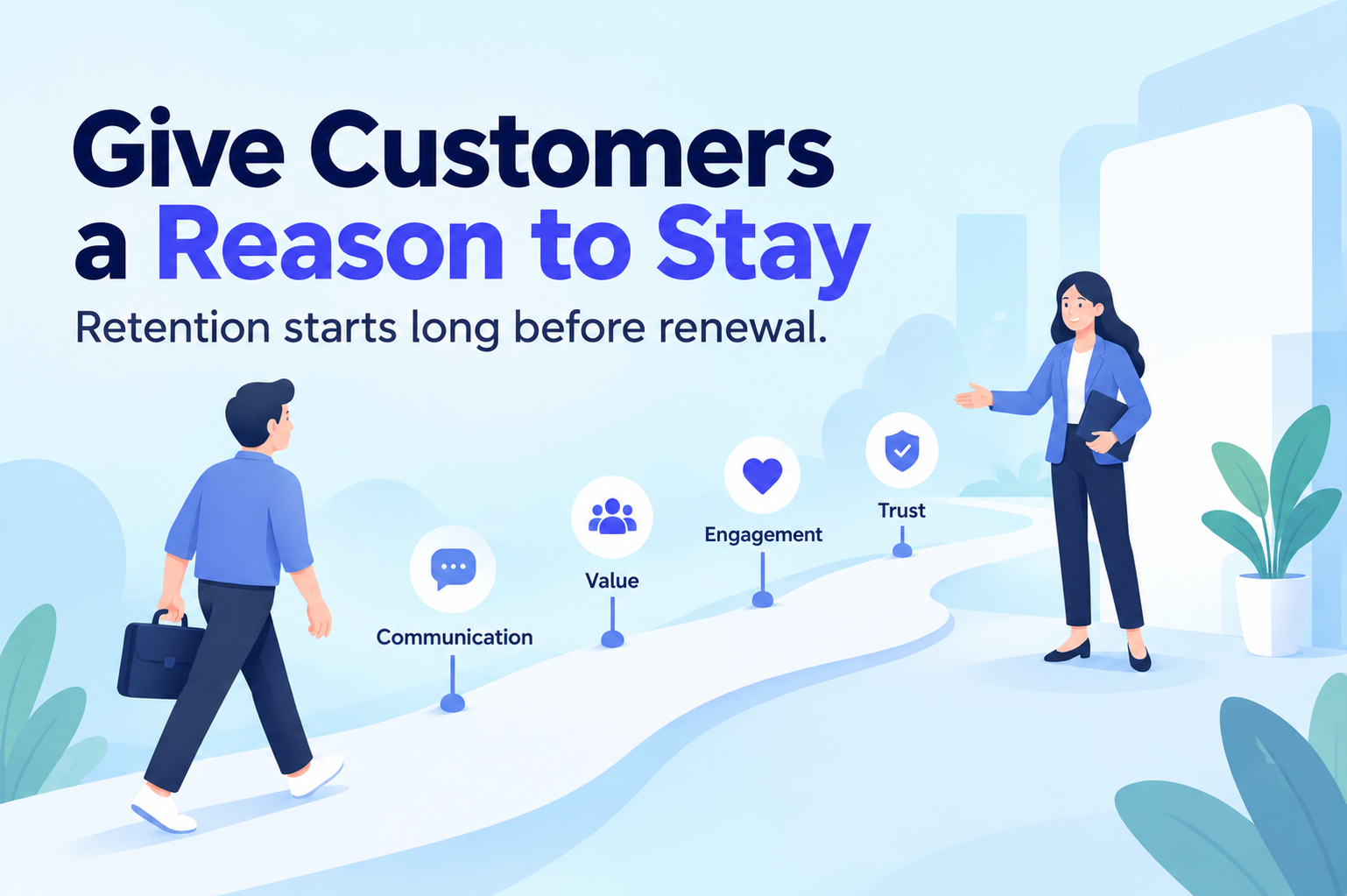 Customer Retention Strategies: How to Build Loyalty and Keep Customers