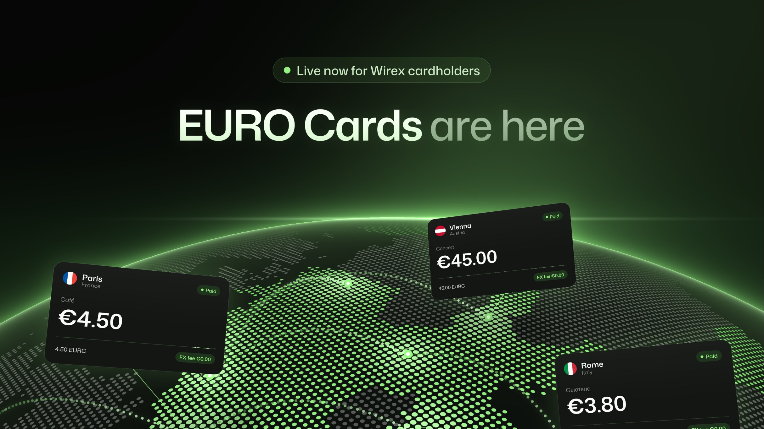 EURO Cards are here. Live now for Wirex cardholders