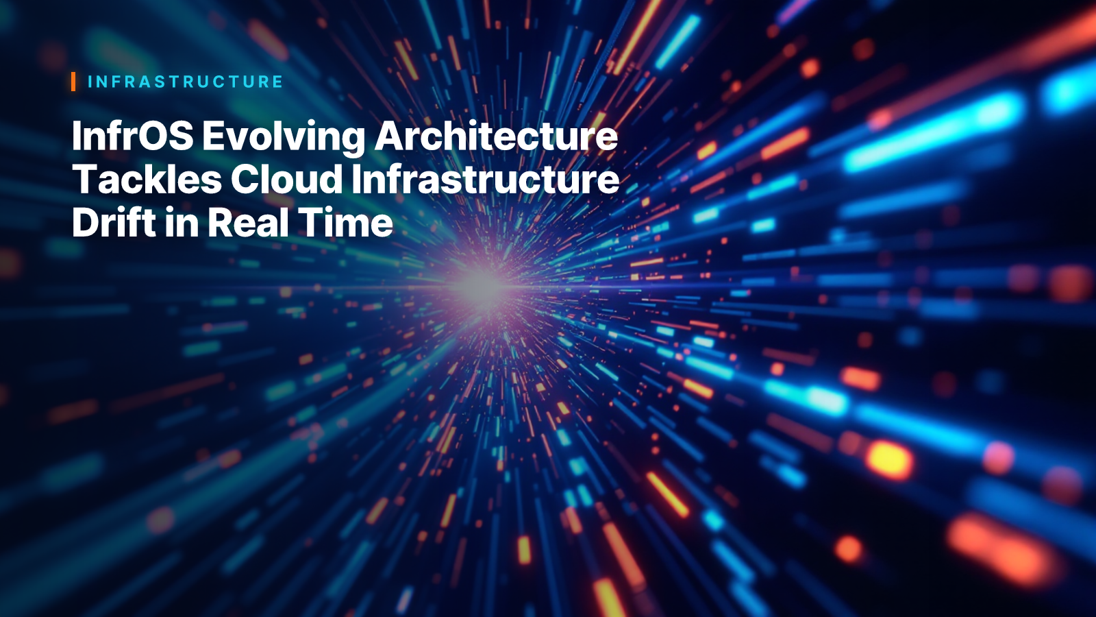 InfrOS Evolving Architecture Tackles Cloud Infrastructure Drift in Real Time