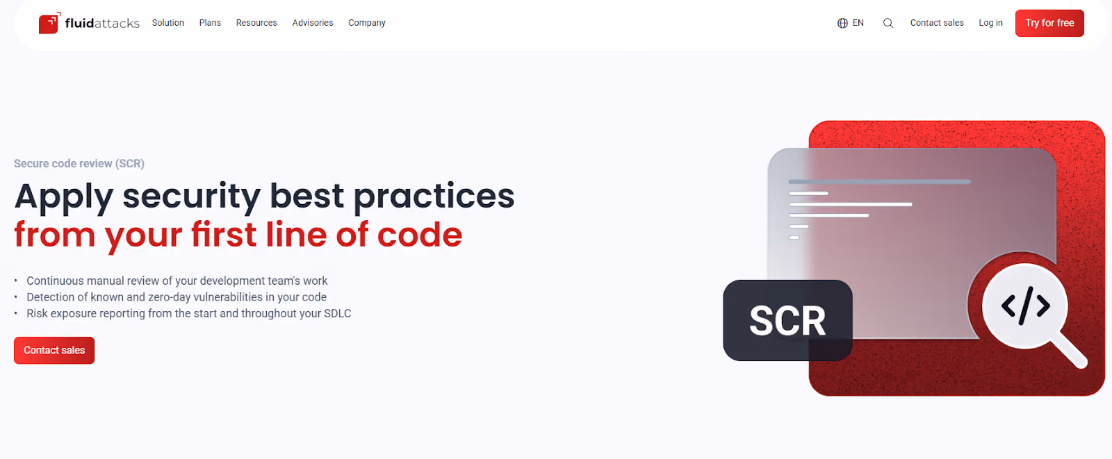 Secure Code Review (SCR) Apply security best practices from your first line of code