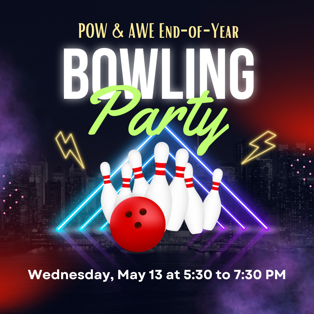 Graphic for Pow & Awe End-of-Year Bowling Party with bowling pins, a red ball, neon lights, lightning bolts, and event date Wednesday, May 13 from 5:30 to 7:30 PM.