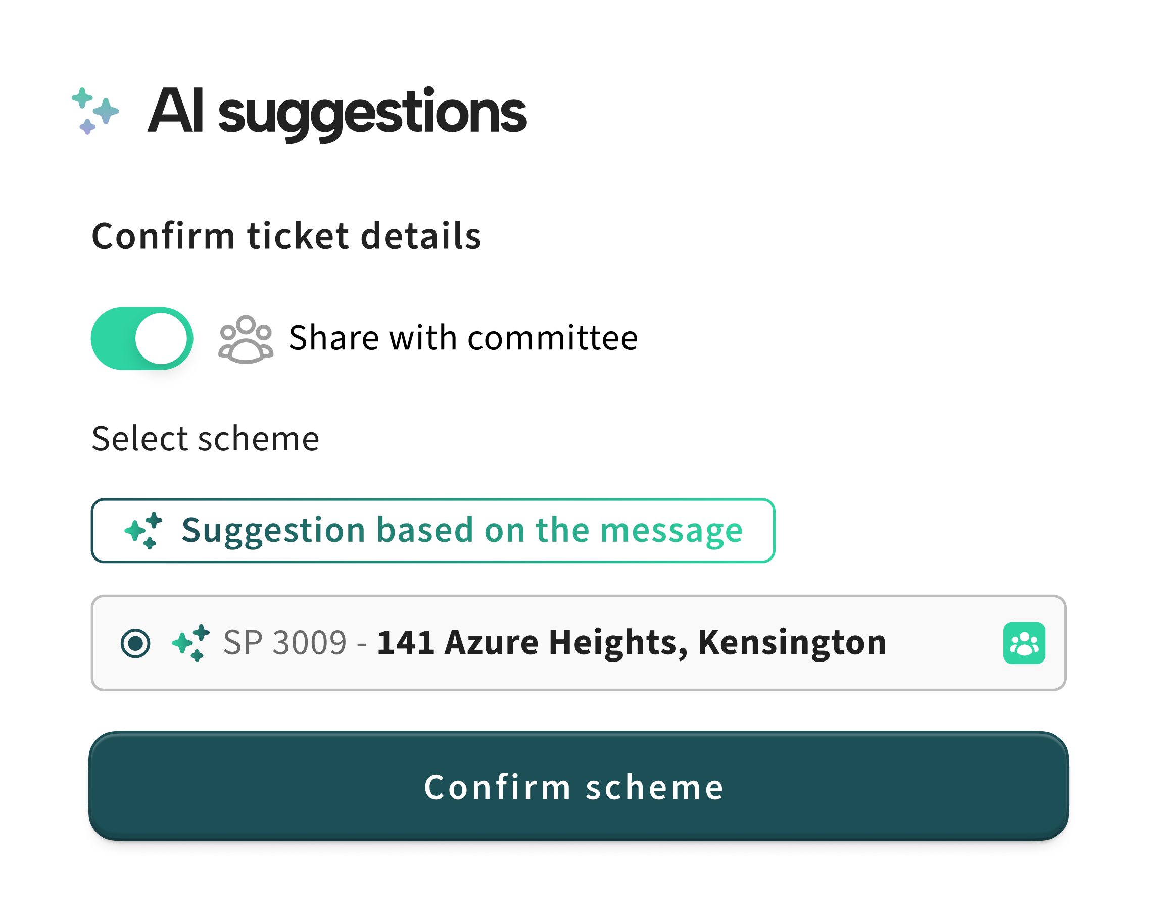 AI suggestions interface showing a toggle switch enabled to share with committee, a button labeled Suggestion based on the message, a radio option for scheme SP 3009 - 141 Azure Heights, Kensington, and a Confirm scheme button.