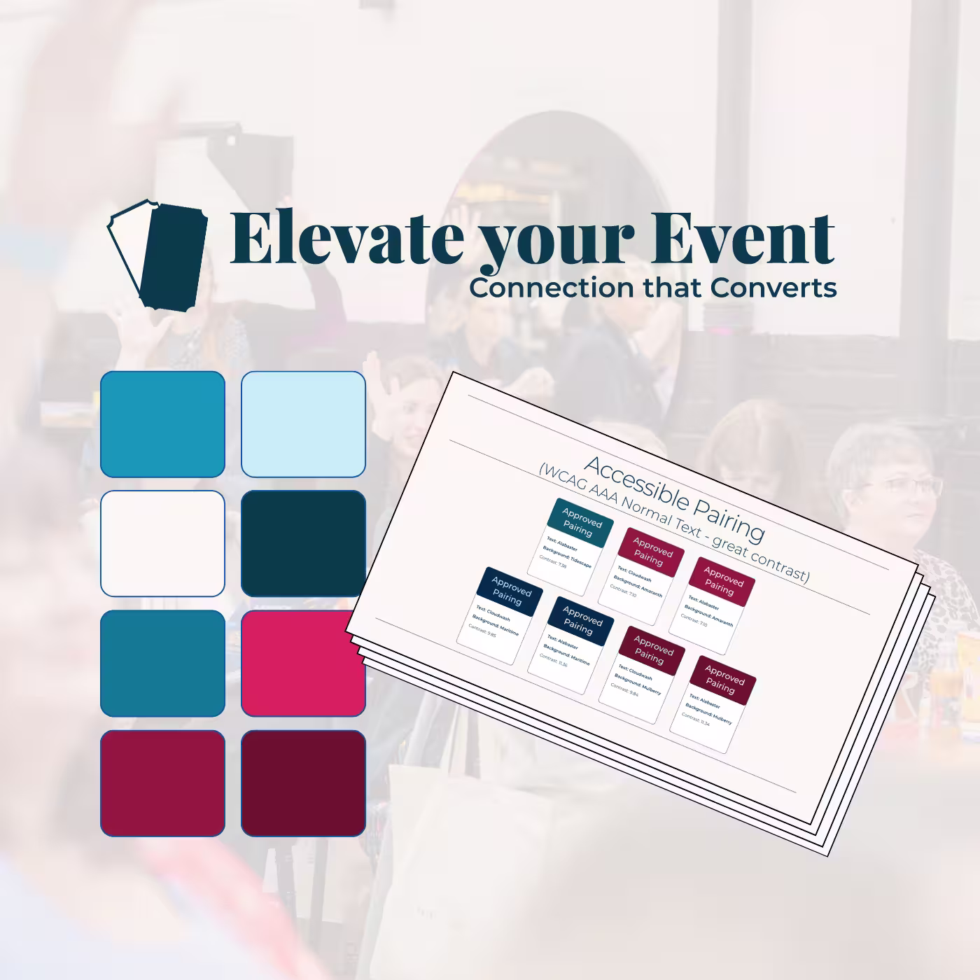 Elevate your Event brand foundations with teal and pink colour swatches and a document showing accessible colour pairing examples.