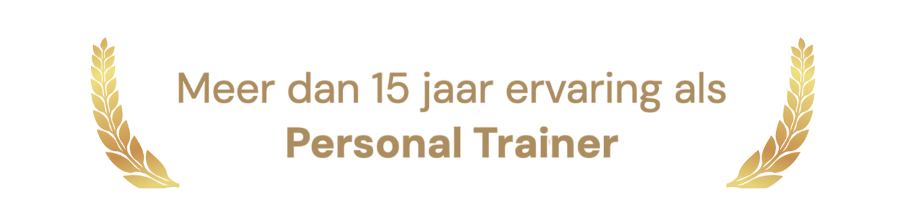 Gold laurel wreaths surrounding the text: More than 15 years of experience as a Personal Trainer.