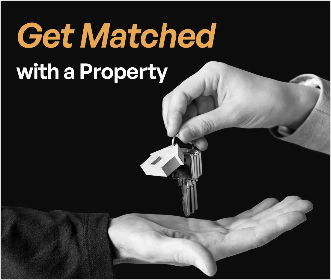 Get Matched with a Property