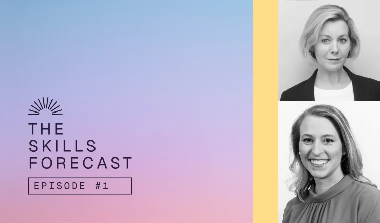 Promo graphic for 'The Skills Forecast, Episode #1' on a blue to pink gradient background, with black and white headshots of two women alongside it.