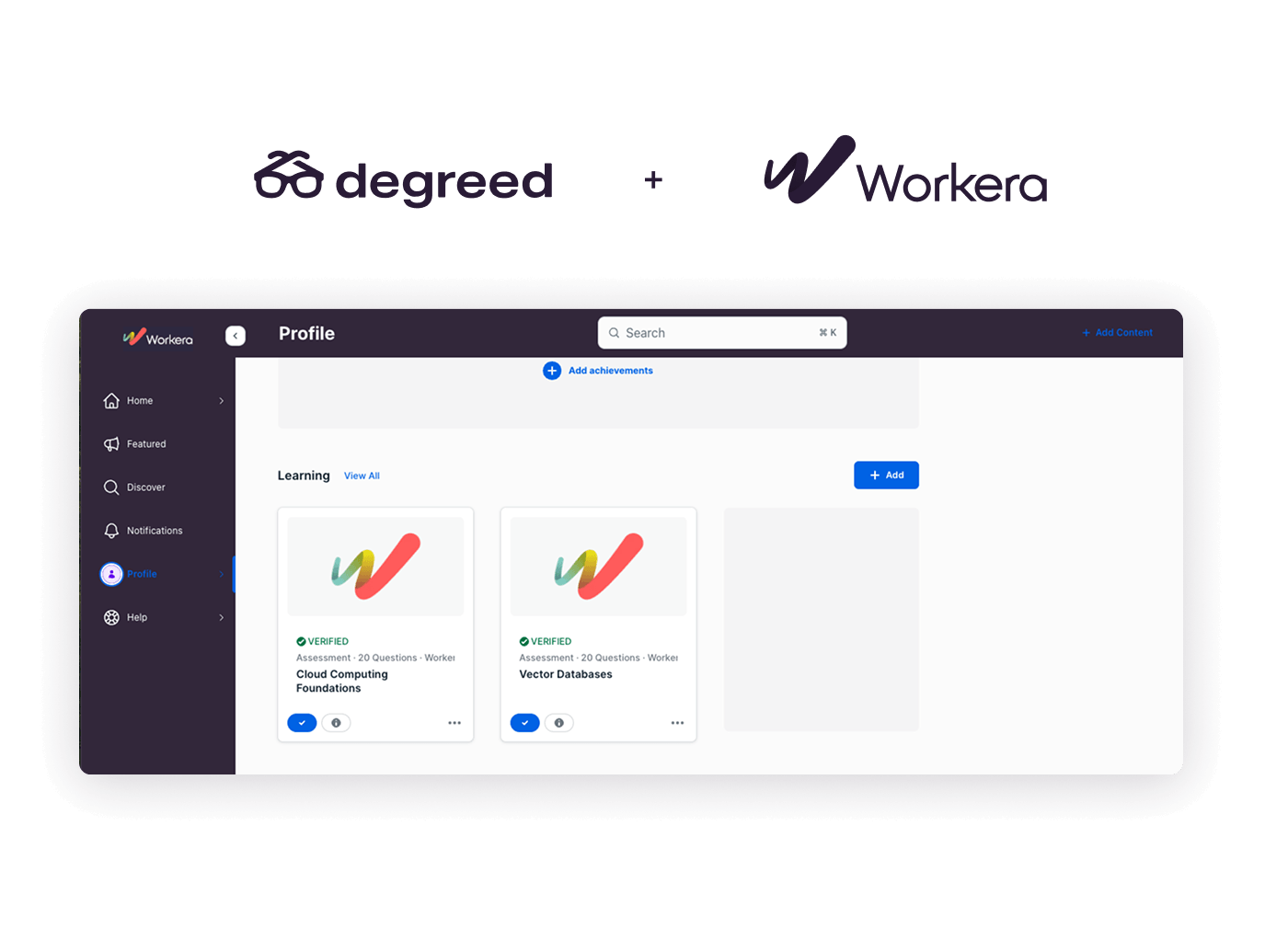 Degreed and Workera logo lockup above a Degreed profile showing verified Workera assessments