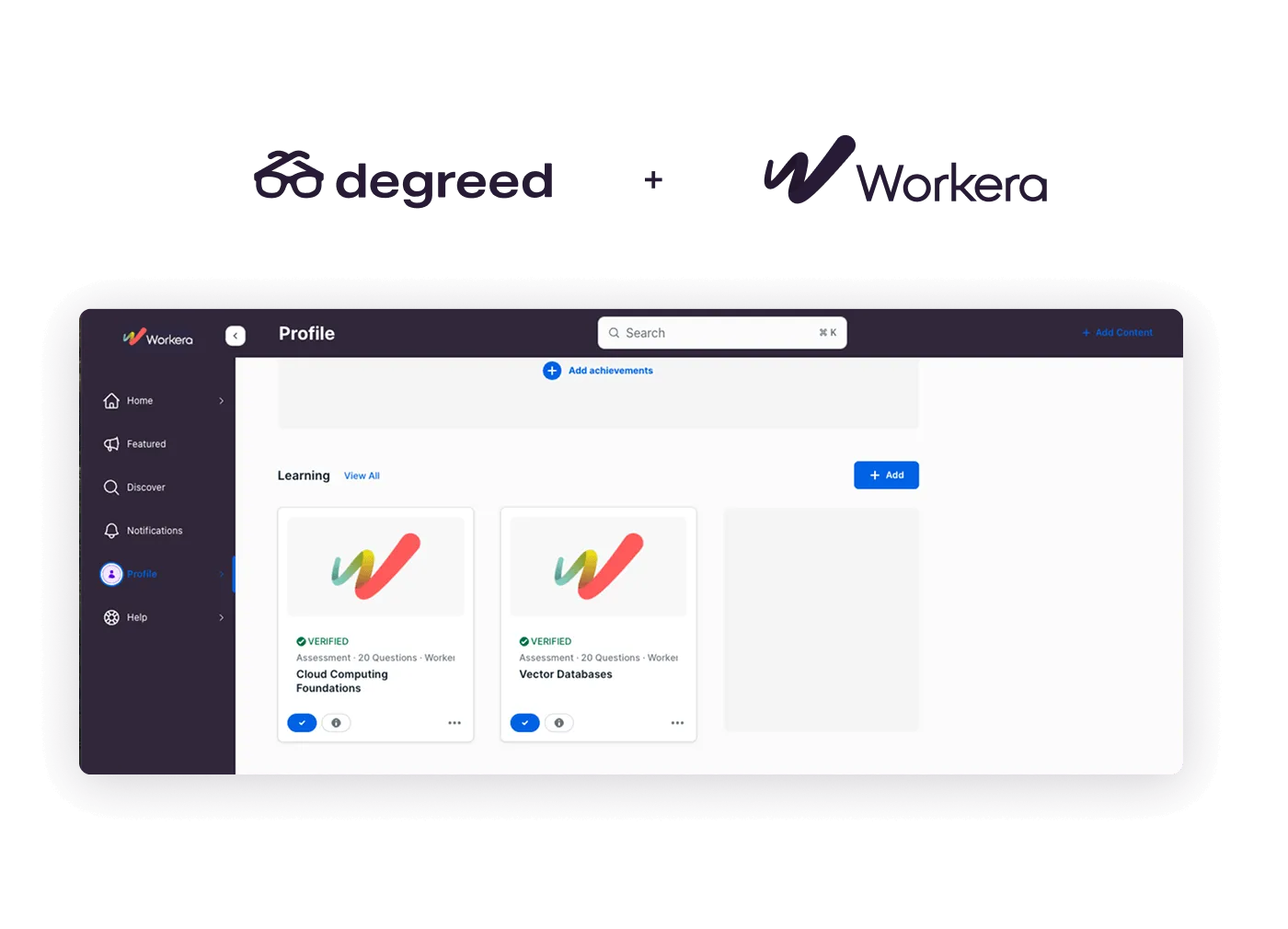 Degreed and Workera logo lockup above a Degreed profile showing verified Workera assessments