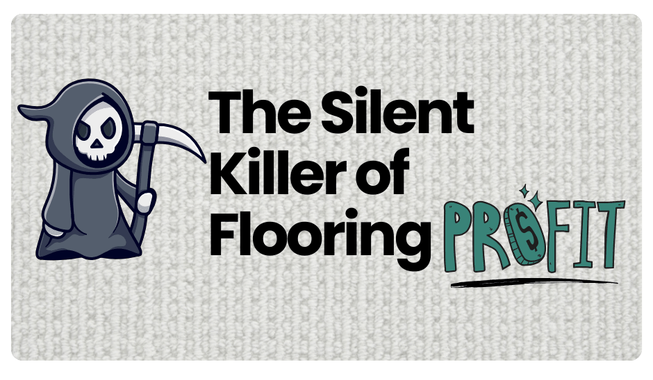 The Silent Killer of Flooring Profits: Slow Follow-Up