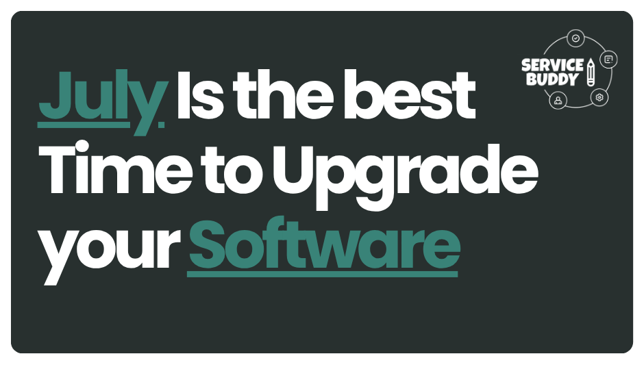 July is the best time of upgrade your software