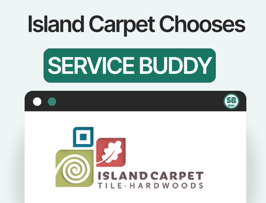 Island Carpet Chooses Service Buddy: Why a 20-Year Flooring Leader Made the Switch