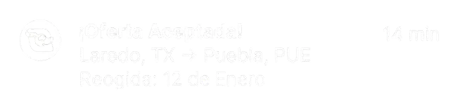 Notification saying 'Bid Accepted!' with route Laredo, TX to Puebla, PUE and pickup date Jan 12.