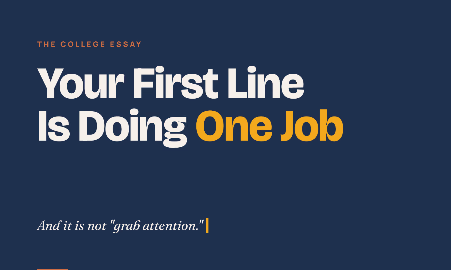 Your First Line Is Doing One Job