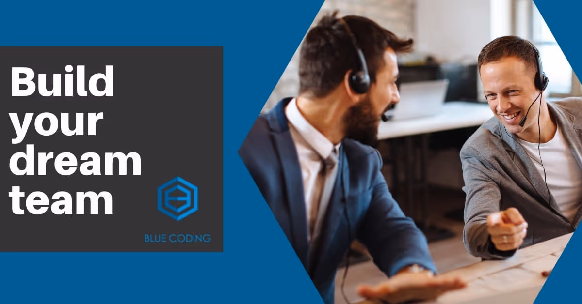 Build your dream customer success team with Blue Coding