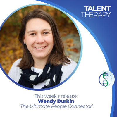 Episode 1: Wendy Durkin, 'The Ultimate People Connector'