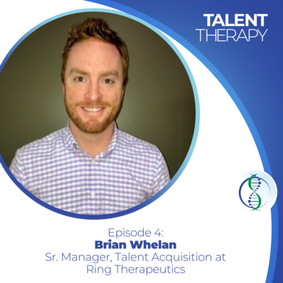 Episode 4: Brian Whelan - International Recruiting, Facing Adversity & Candidate Mapping
