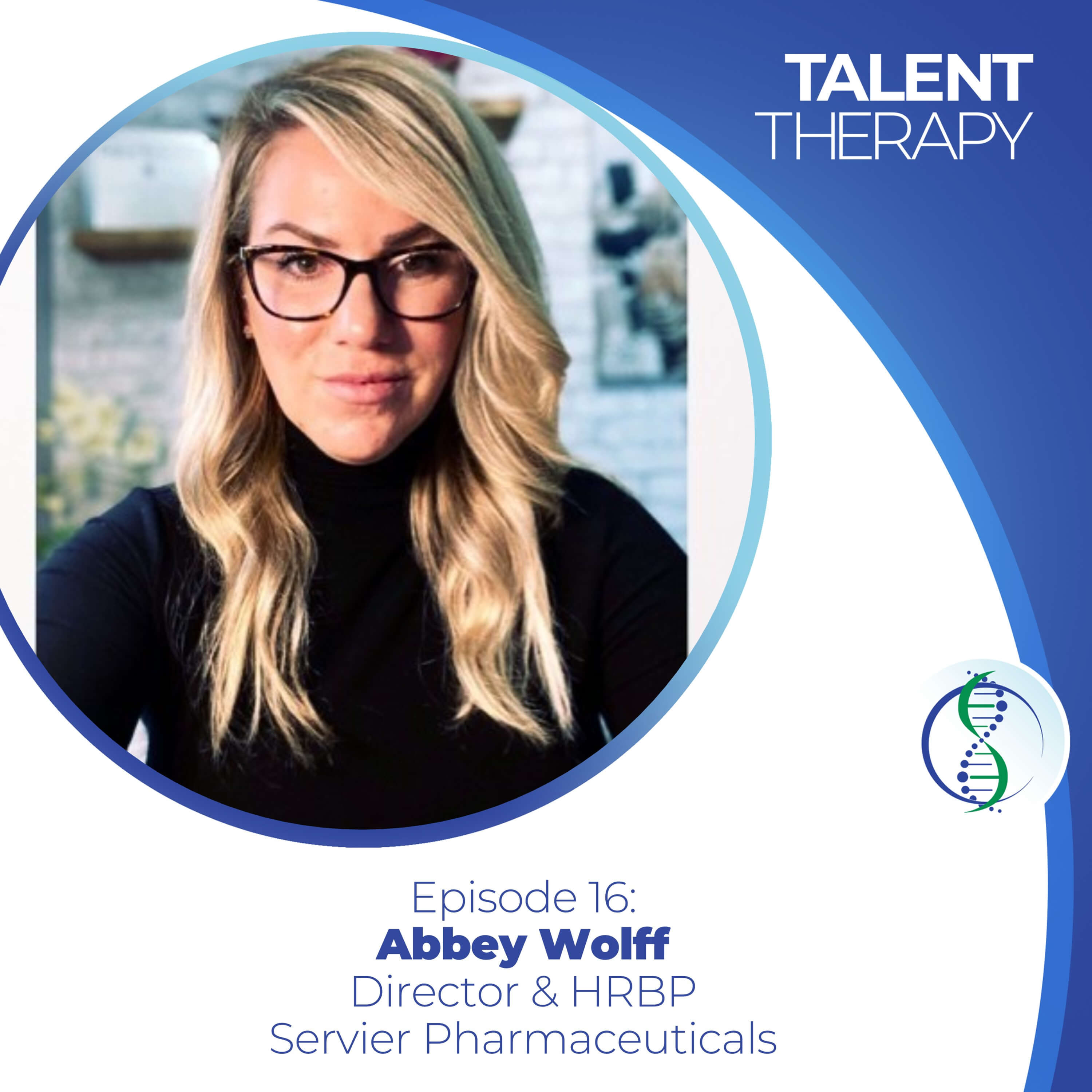 Episode 16: Abbey Wolff - Talent Development Programs, Offer Negotiations, Employer Value Prepositions