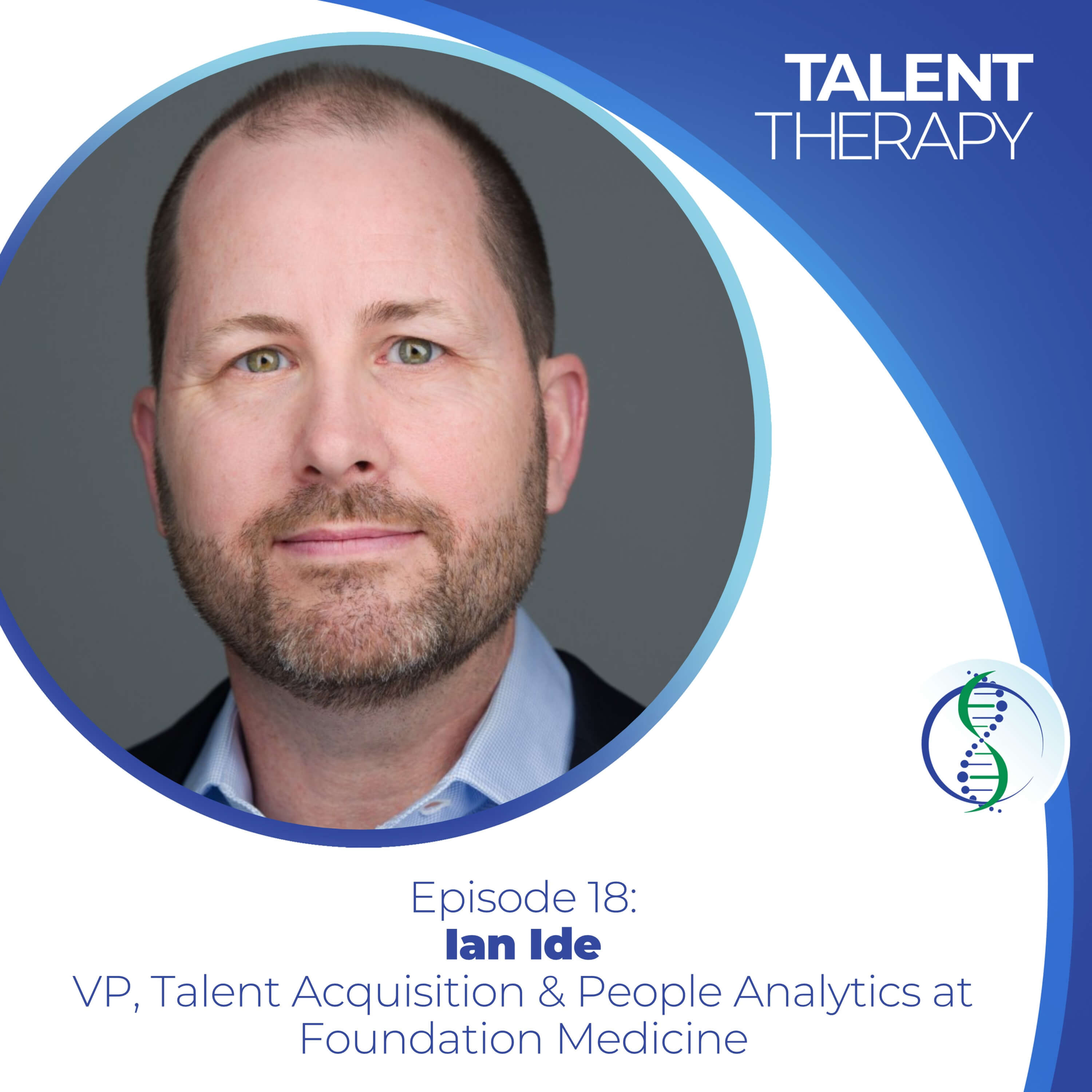 Episode 18: Ian Ide - Market Recovery, Attrition Dynamics, Internal Mobility & Quality of Hire