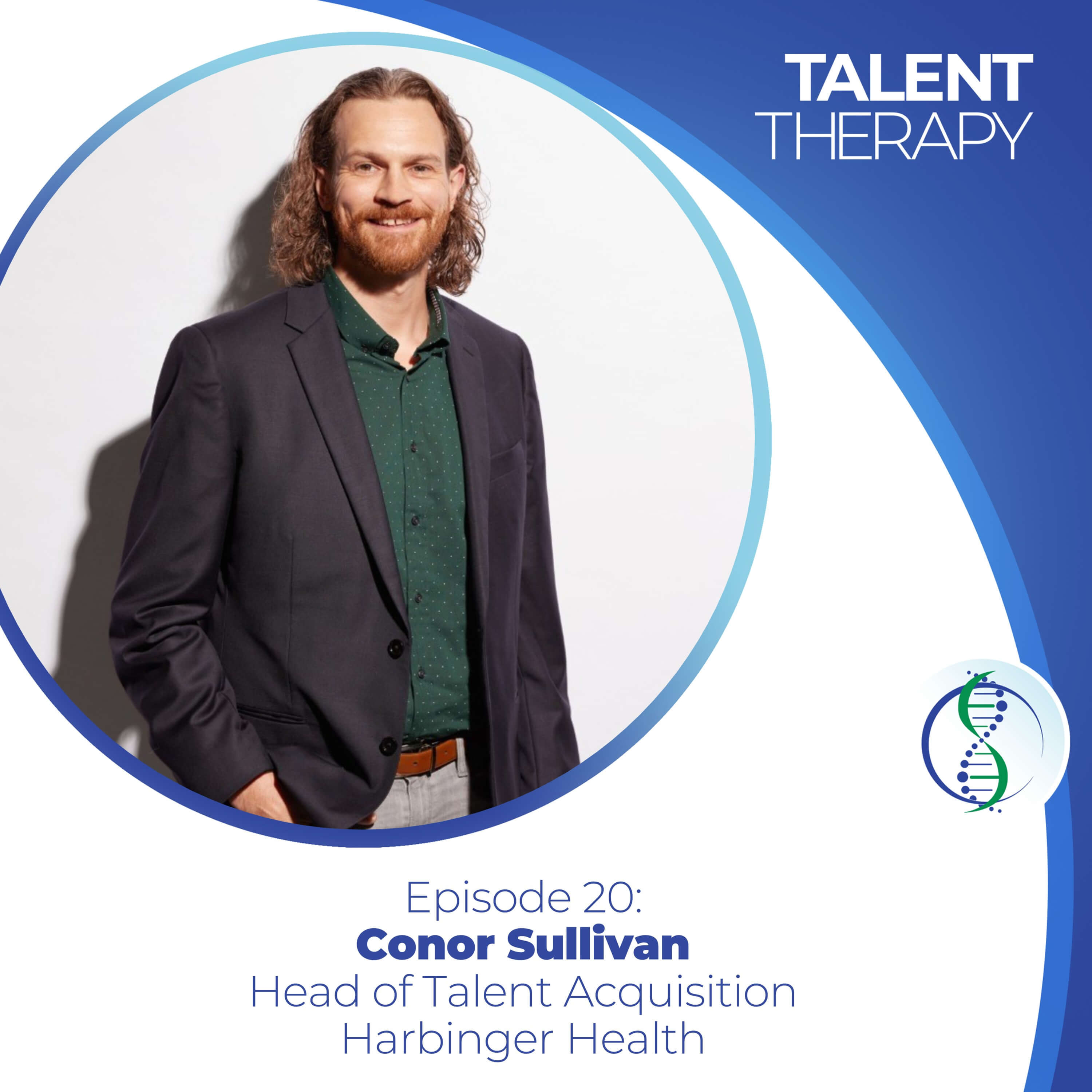 Episode 20: Conor Sullivan - Selling vs. Recruiting, Transitioning from Science to TA, & Operations/Leveraging Partners