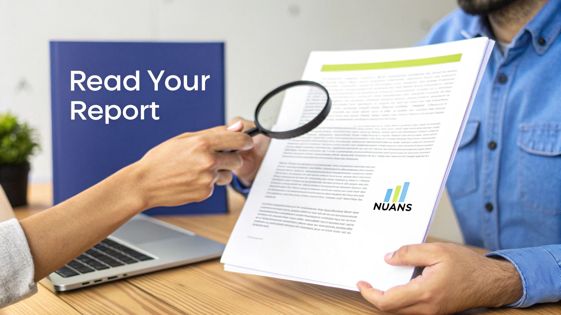 Two people reviewing a business report with a magnifying glass, featuring the NUANS logo and a laptop.