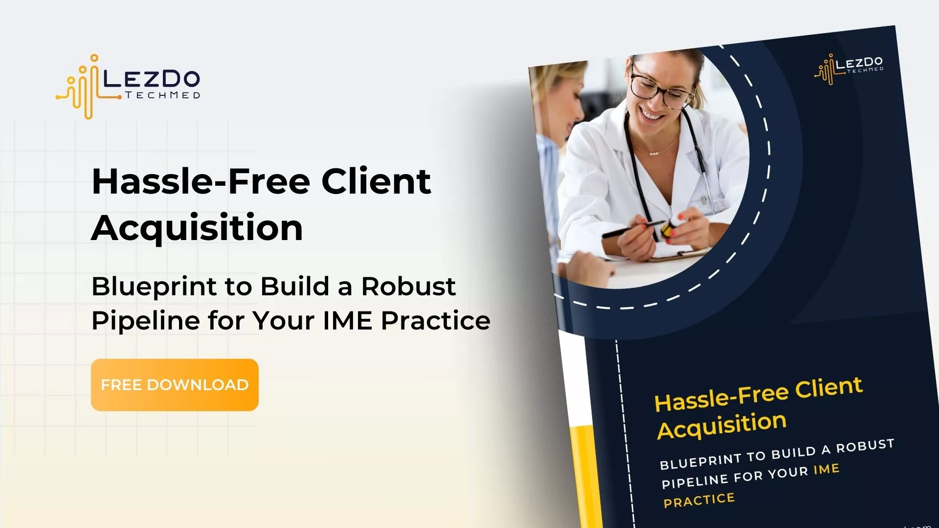 Hassle-Free Client Acquisition: Blueprint to Build a Robust Pipeline for Your IME Practice 