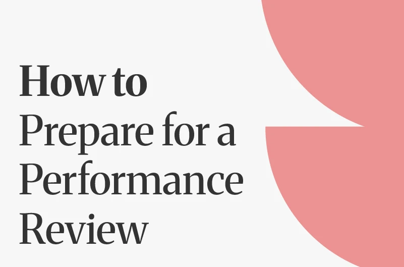 How to Prepare for a Performance Review (2026 Guide)