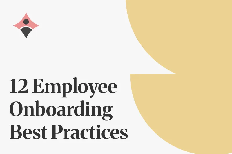 12 Employee Onboarding Best Practices for 2026 (With Checklist)
