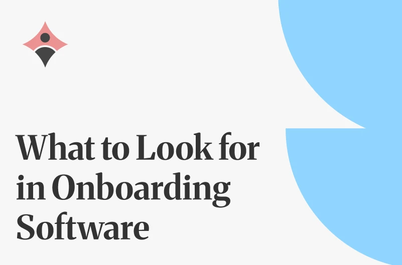 What to Look for in Onboarding Software: 10 Features That Matter (2026)
