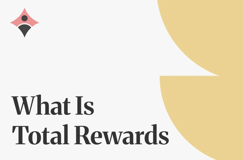 What Is Total Rewards in HR? (Components, Strategy & Examples)