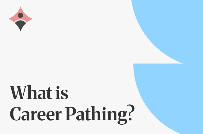 What Is Career Pathing? A Guide for HR Teams