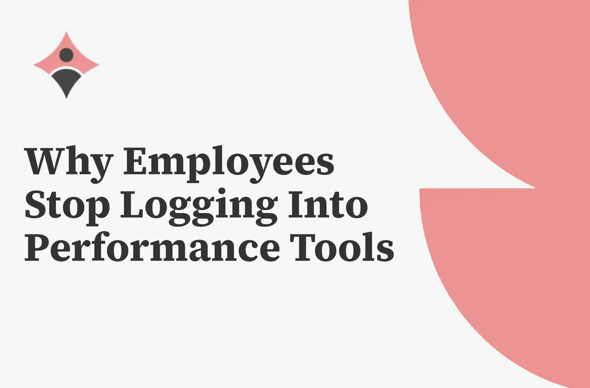 Why Employees Stop Logging Into Your Performance Tool After Launch
