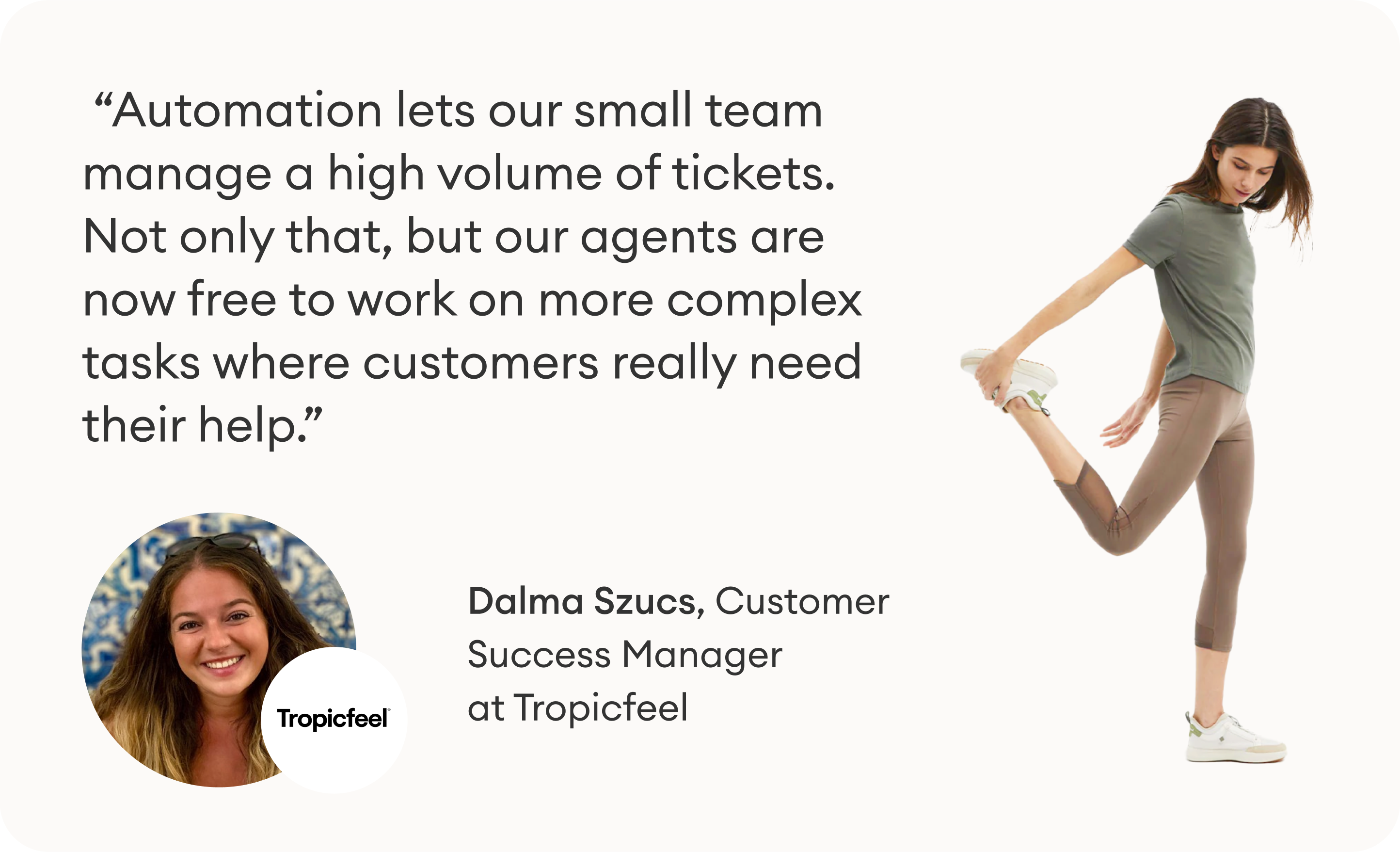 A quote from Dalma Szucs of Tropicfeel