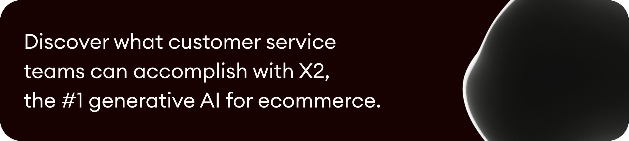 Discover what you can accomplish with X2, the #1 generative AI for ecommerce.