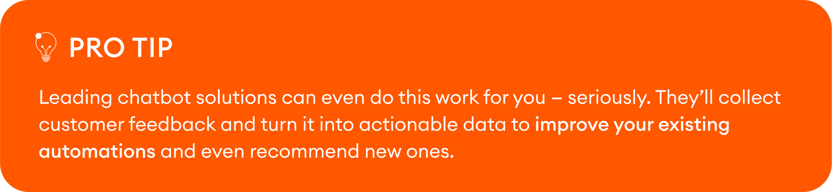pro tip: chatbots can collect feedback for you
