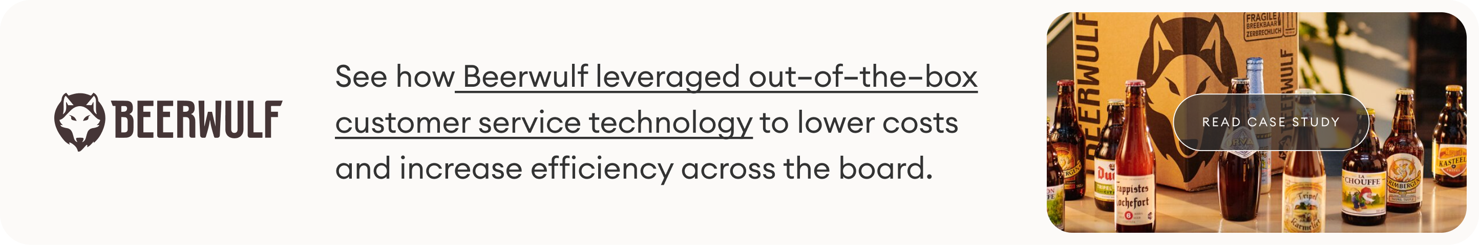 see how Beerwulf used customer service technology to lower costs and increase efficiency