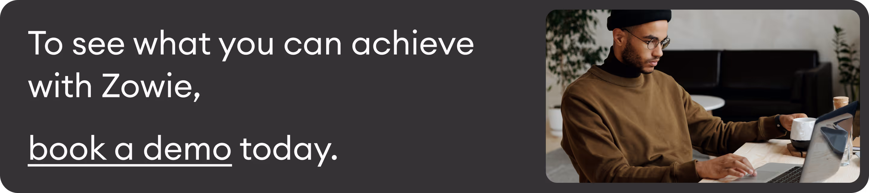 book a demo with Zowie