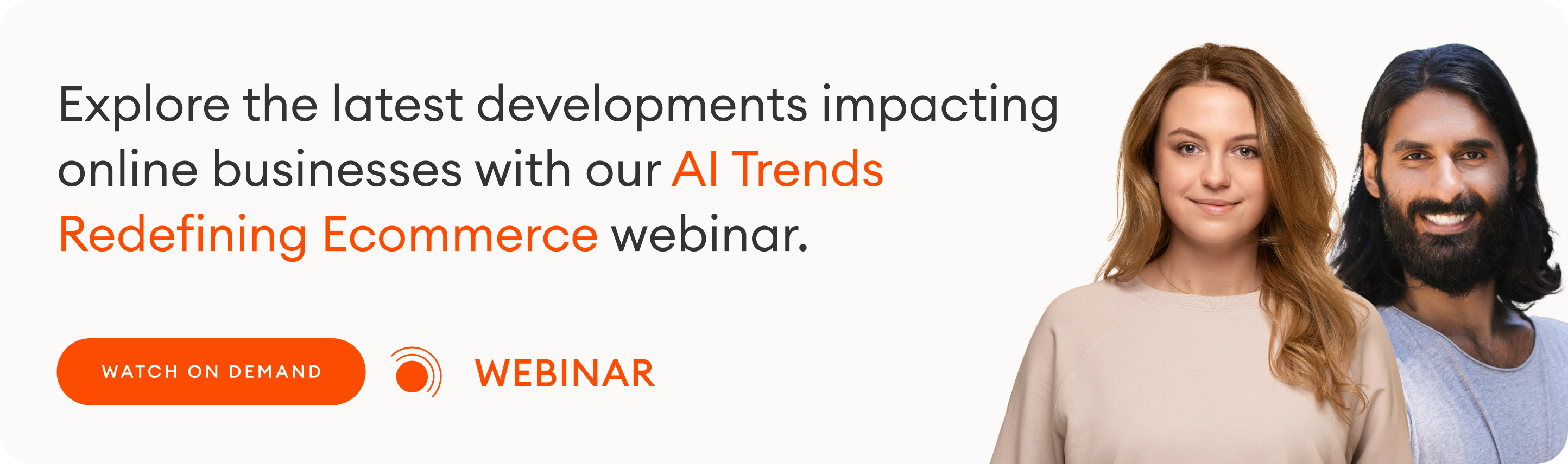 explore the latest developments impacting online businesses in our AI trends webinar