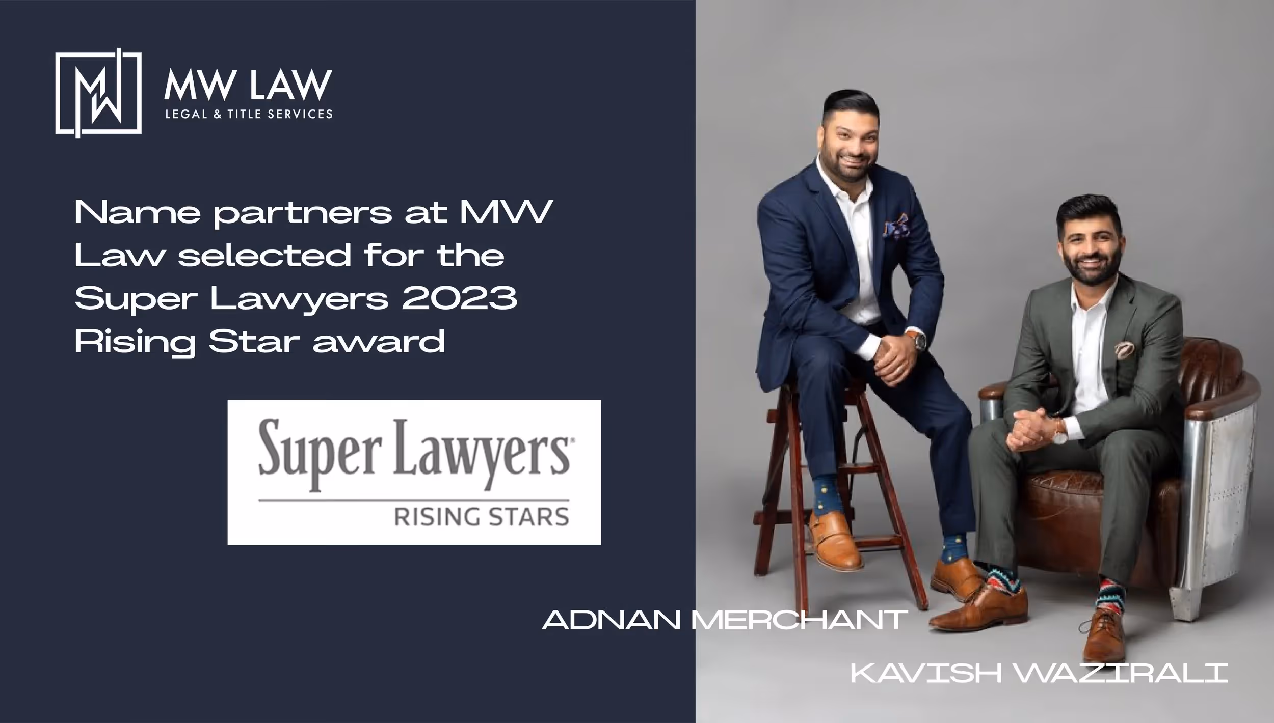 Adnan Merchant and Kavish Wazirali Named Super Lawyers 2023 Rising Stars