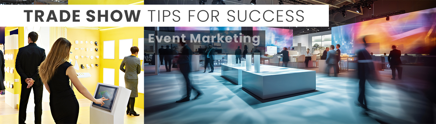 First Timers Trade Show Tips for Success